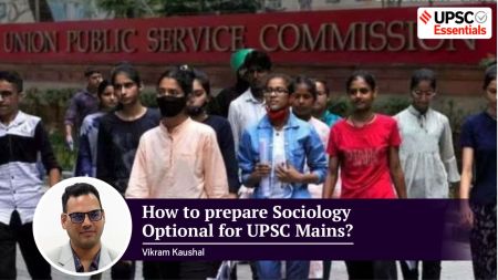 UPSC Essentials Mains Special | Expert Talk: How to prepare Sociology optional?