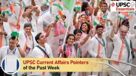 UPSC Current Affairs Pointers of the past week | July 22 to July 28, 2024
