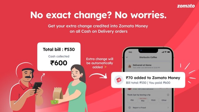 The extra money you give on your cash on delivery order will now be stored on Zomato Money.