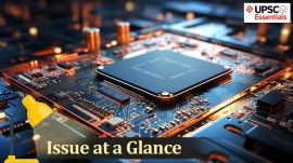 UPSC Issue at a glance- India's Semiconductor Push