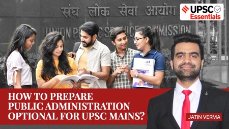 UPSC Essentials Mains Special | Expert Talk: How to prepare Public Administration optional?