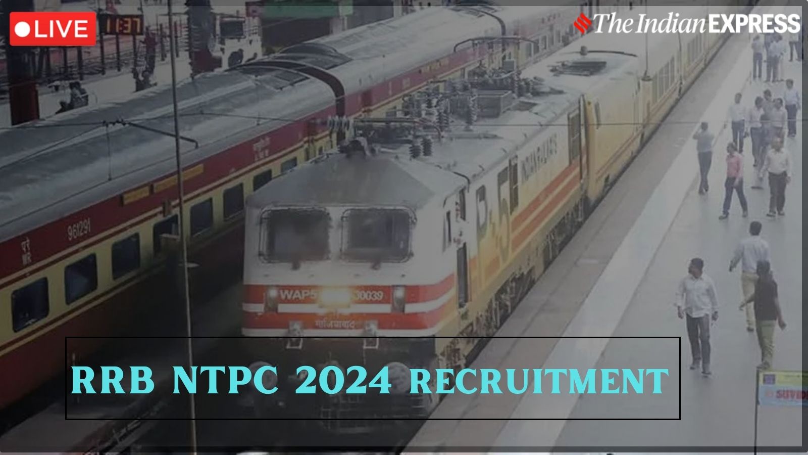 RRB NTPC Apply Online 2024 Live Updates Registration, application form