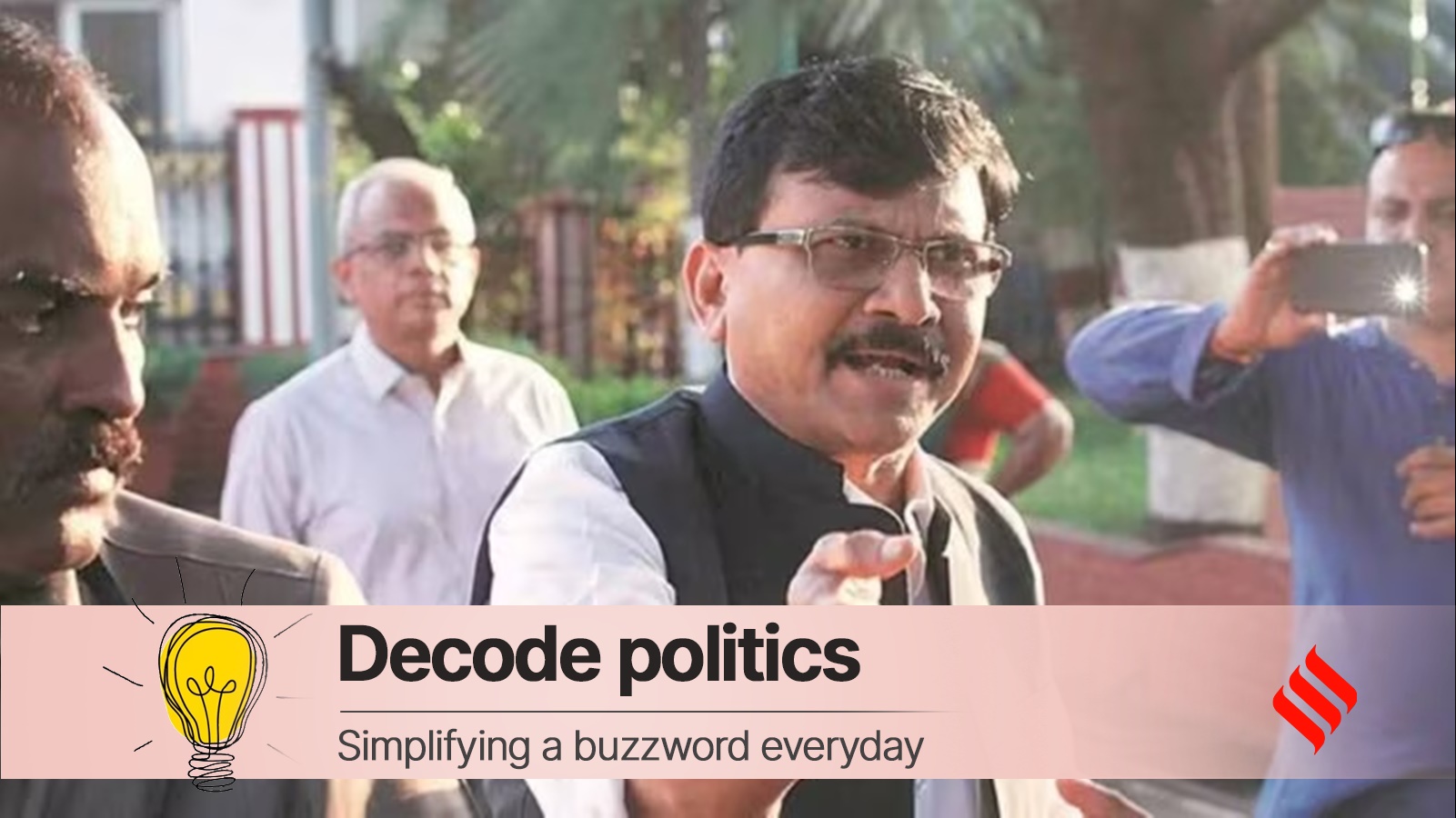 Decode Politics: Sanjay Raut Sees Bid To Have President’s Rule In ...