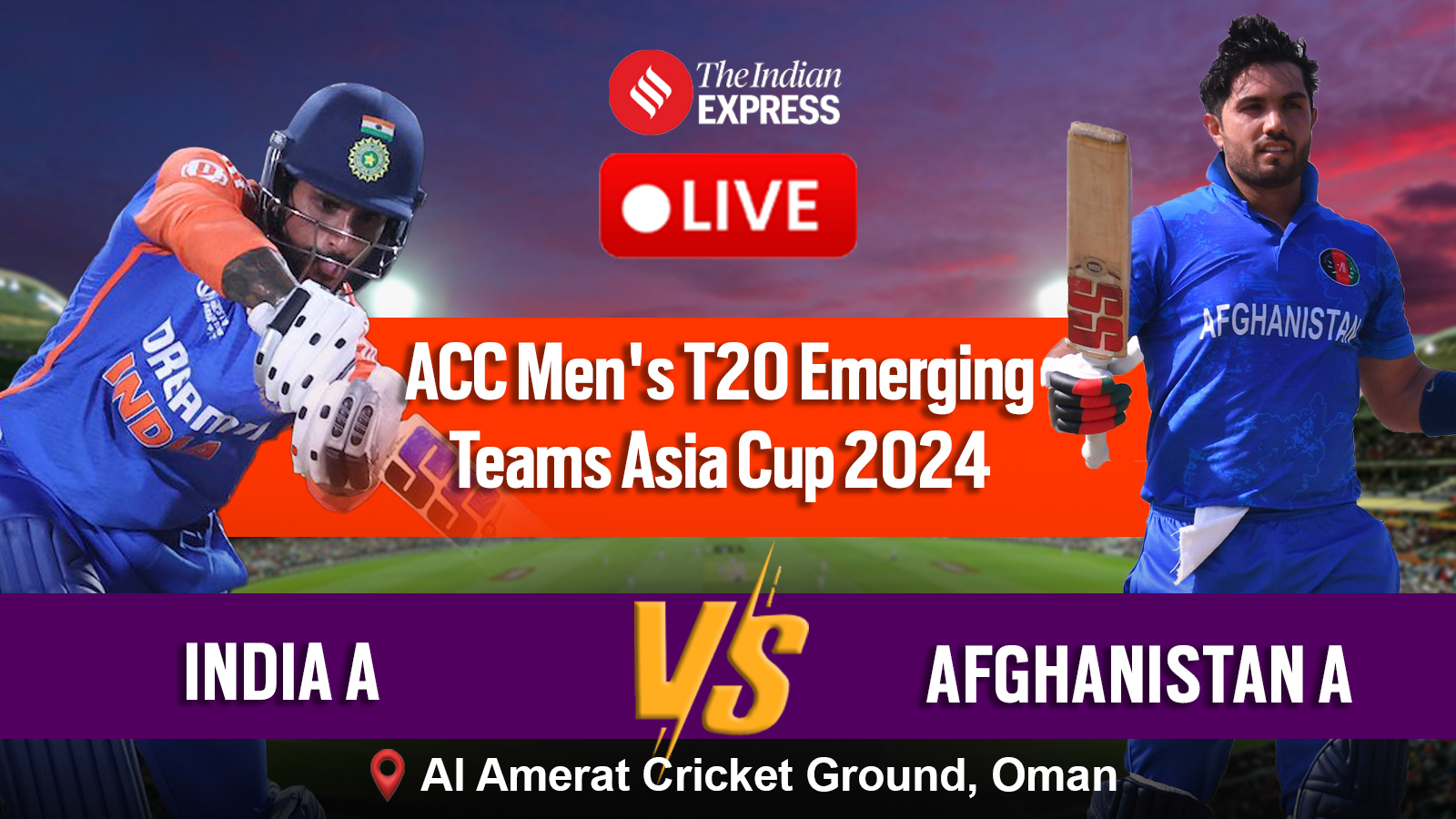 IND A vs AFG A Semi Final Live Cricket Score, India A vs Afghanistan A