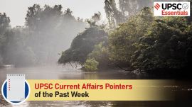 UPSC Current Affairs Pointers of the past week | October 21 to October 27, 2024