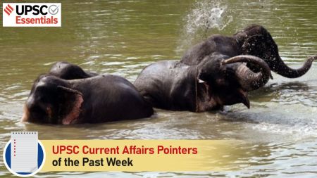UPSC Current Affairs Pointers of the past week | September 30 to October 6, 2024
