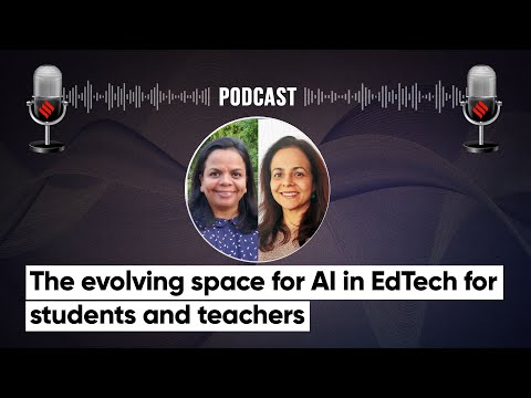 The evolving space for ai in edtech for students and teachers-The ...