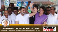 priyanka gandhi vadra, rahul gandhi, wayanad, election nominee, political pulse, indian express