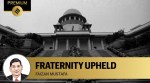 fraternity, Section 6A verdict, Supreme Court, Section 6A judgment, Supreme Court upholds fraternity, editorial, Indian express, opinion news, indian express editorial
