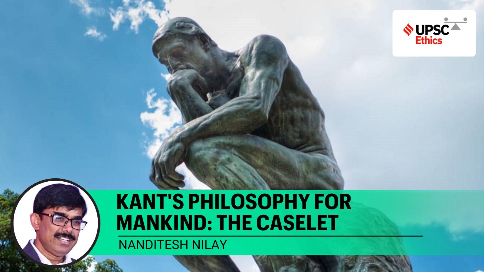 Case Let UPSC Ethics Simplified | Kant’s Philosophy for Mankind: the caselet ...