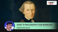 UPSC Ethics Simplified : Kant's philosophy for mankind