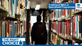 The uncertainty predominantly hovers around the idea of going for a well-established MBA programme or taking up focused and specialised programmes in a particular area or domain