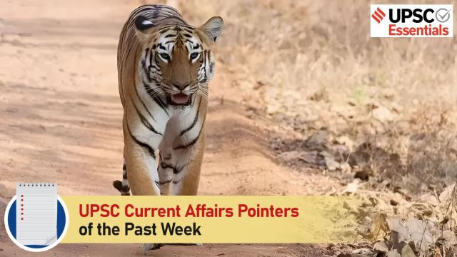 UPSC Current Affairs Pointers of the past week | December 2 to December 8, 2024