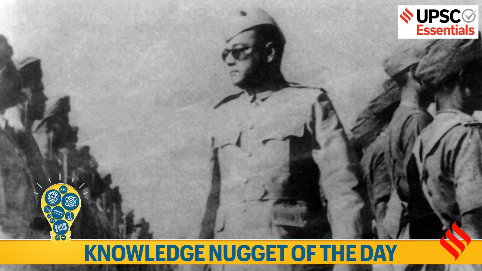 Knowledge Nugget of the day: Remembering Netaji Subhash Chandra Bose on Parakram Diwas