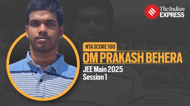JEE Main 2025 Topper: Om Prakash Behera’s winning formula – analyse, improve, repeat
