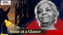 UPSC Issue at a Glance | Understanding 4 engines of Union Budget 2025 for Viksit Bharat