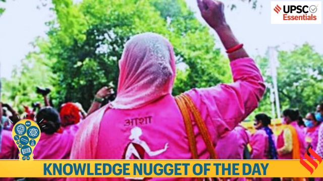 Knowledge Nugget: How is ASHA and National Health Mission relevant for UPSC Exam?