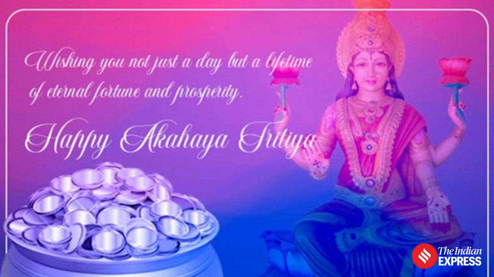 Wishing you and your family health, wealth, and happiness this Akshaya Tritiya. May your life be filled with unending blessings!
