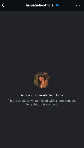 Hania Aamir's account has been blocked in India.
