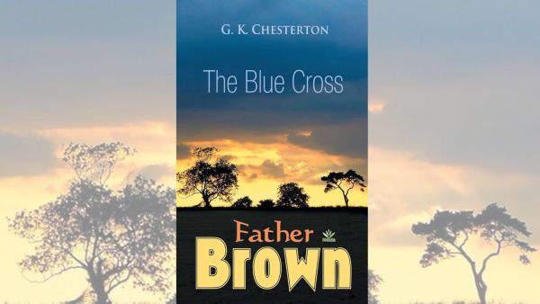 The Blue Cross- G.K. Chesterton 