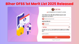 Bihar OFSS 1st Merit List 2025 Released (Image - Official Website)
