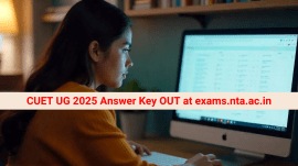 CUET UG 2025 Provisional Answer Key OUT at exams.nta.ac.in