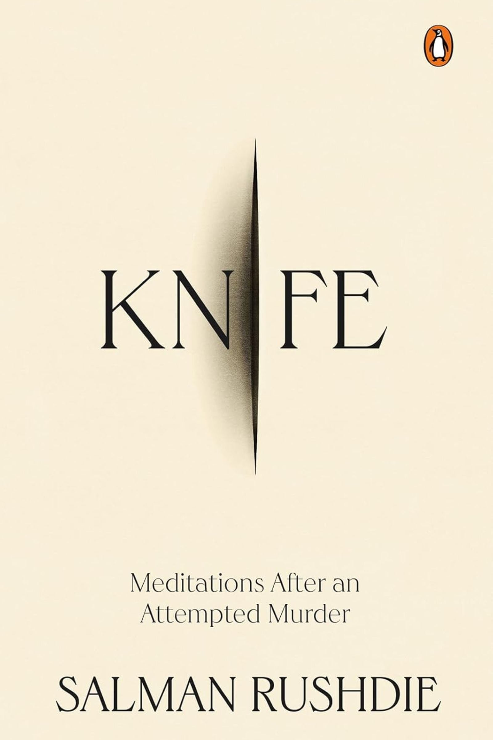 Knife: Meditations After an Attempted Murderby Salman Rushdie