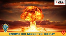 Knowledge Nugget: What you must about Uranium enrichment for UPSC exam