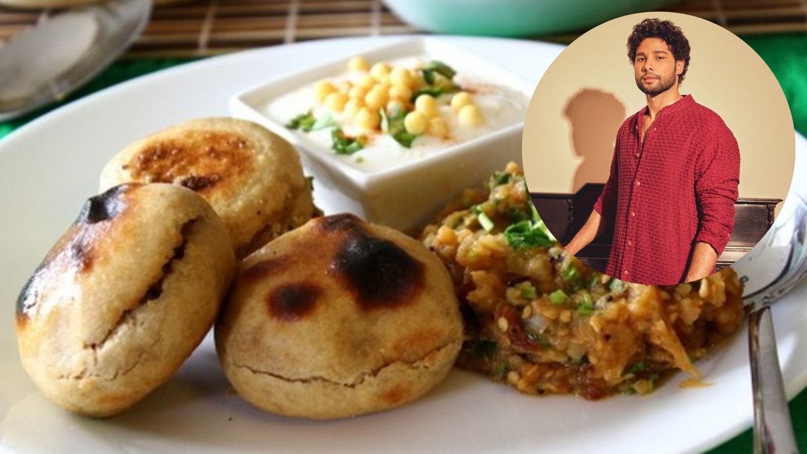 Siddhant Chaturvedi's Favorite Dish: A History of Litti Chokha