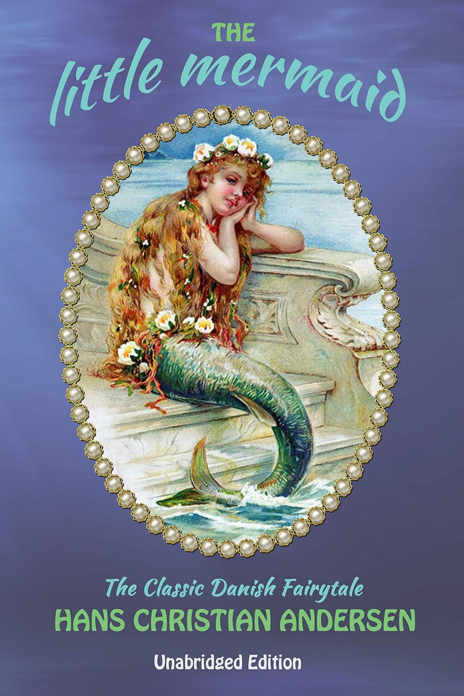 The Little Mermaid by Hans Christian Andersen, Fairy tales 