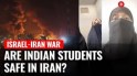 Indian Students Trapped in Iran: Evacuation Talks Begin Says Indian MEA