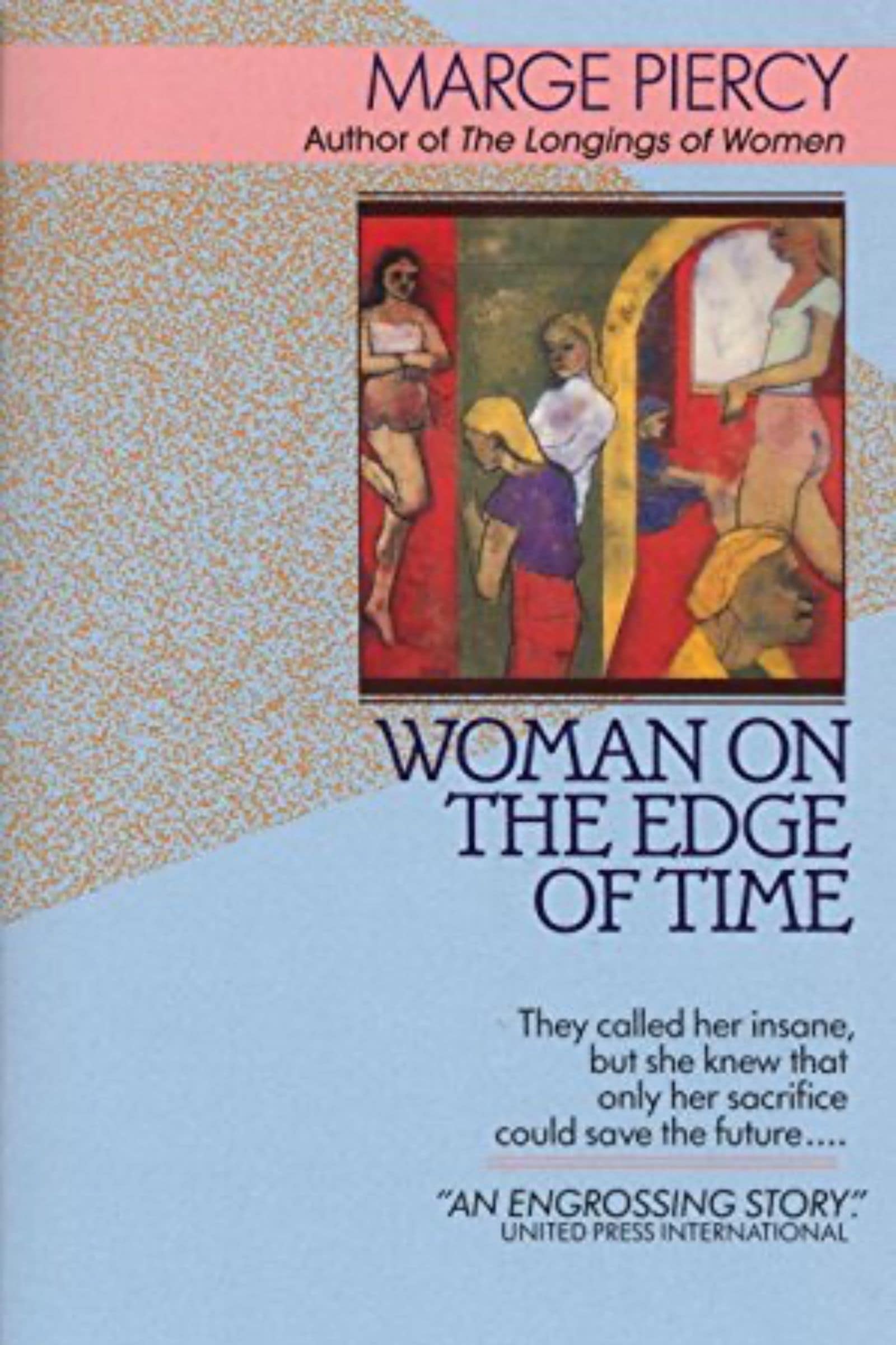 Woman on the edge of time by Marge Piercy. Feminist books