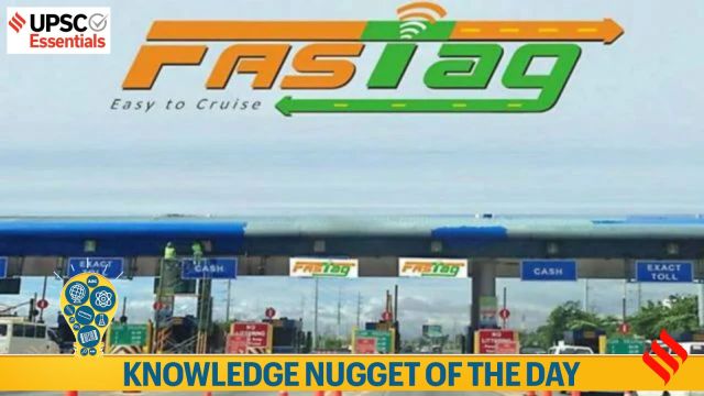 upsc, fastag, irnss, knowledge nugget, rfid