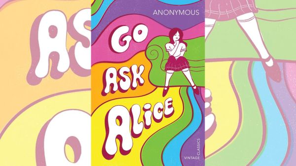 The cover of Go Ask Alice the real diary of a teenage girl who spirals into drug addiction and dies young
