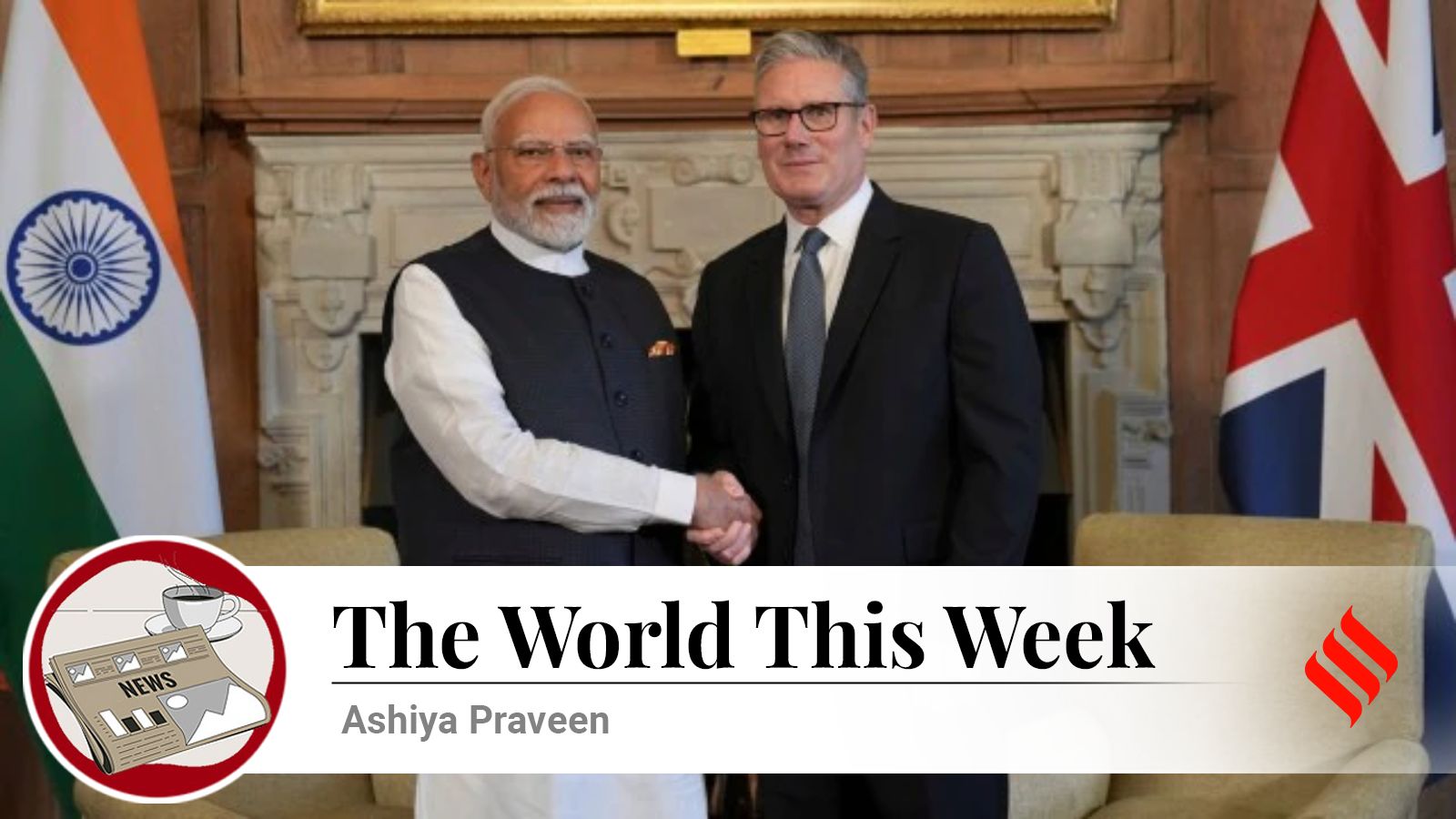 The world this week |  India-UK trade deal enables duty-free exports, China’s mega dam causes fresh unease, Gaza at breaking point