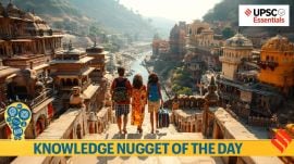 UPSC Current Affairs: India among top 10 global tourism economies in 2024–25: What UPSC aspirants must know