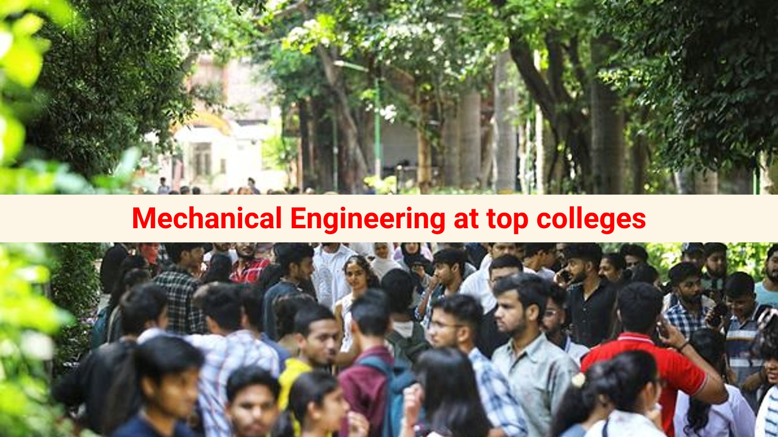 Top 10 engineering colleges and their Mechanical Engineering branch: Placement, courses, top recruiters