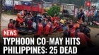 Typhoon Co-may Triggers Deadly Flooding, Forces 278,000 to Evacuate in the Philippines