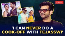 ‘I can never do a cook off with Tejasswi Prakash,’ says Karan Kundrra