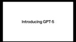 GPT-5 is now available via ChatGPT and API. (Image: OpenaI)