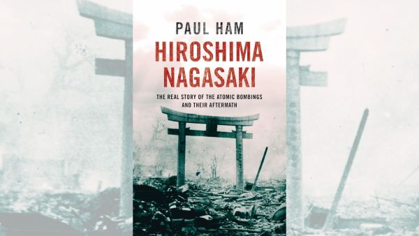 Paul Ham's Hiroshima Nagasaki: The Real Story of the Atomic Bombings and Their Aftermath, published in 2013, makes a passionate case against the use of the atom bombs.