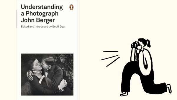 The cover of Understanding a Photograph by John Berger