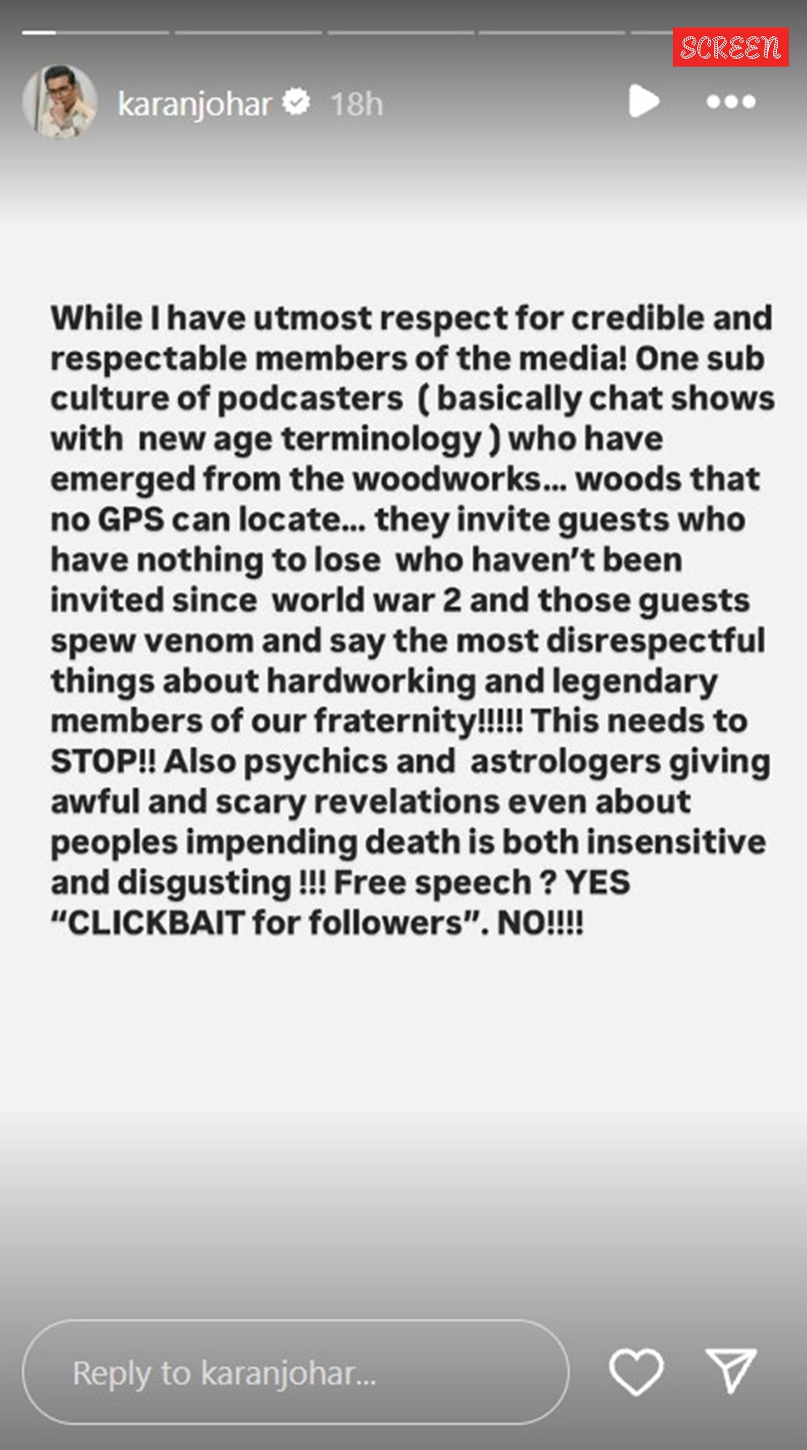 卡蘭·喬哈爾（Karan Johar）的Instagram故事播客邀請嘉賓和占星家對娛樂圈人發表看似有害和不尊重的評論。