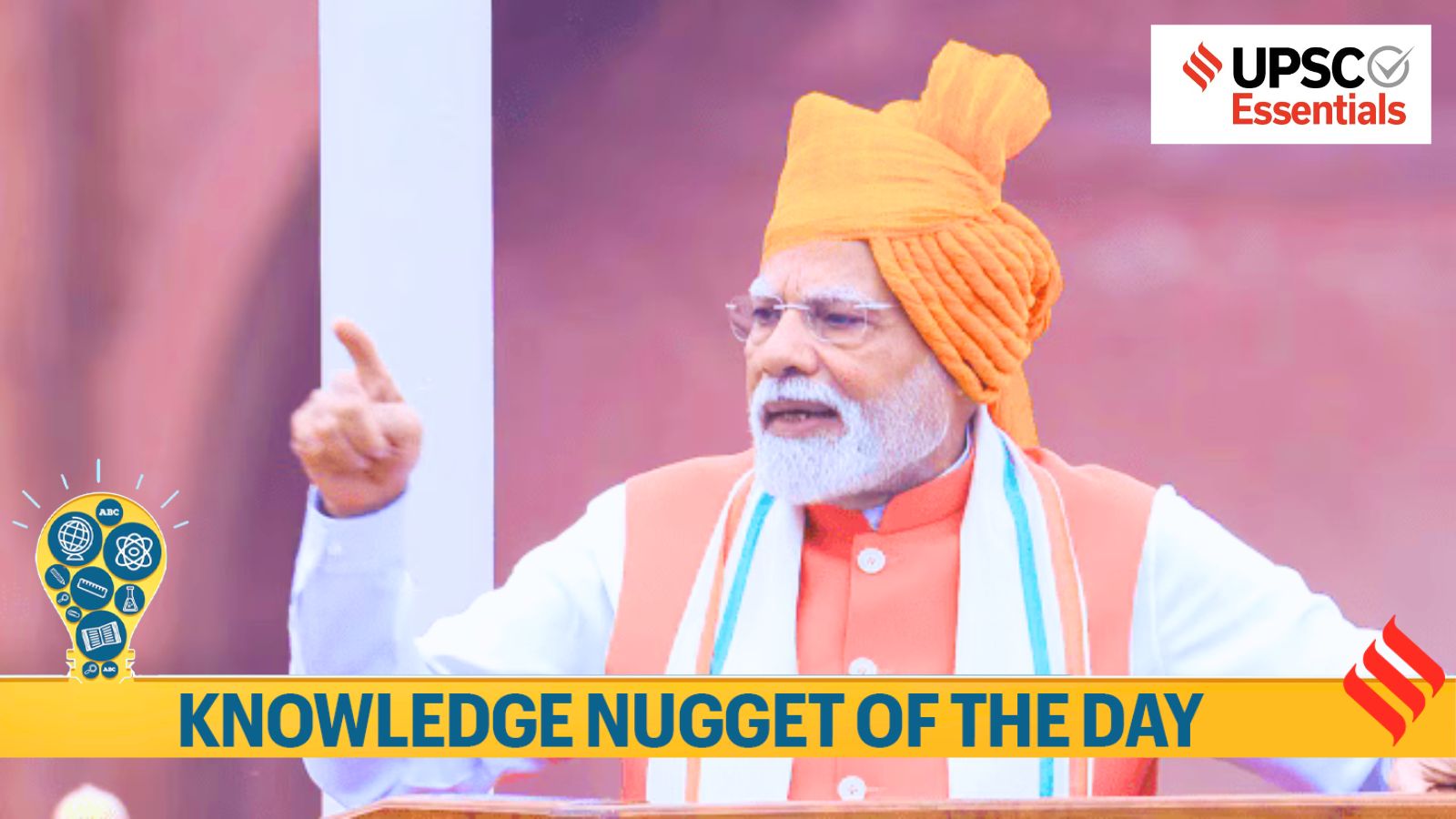 Knowledge Nugget: From Policy Reforms to Missions: Key highlights of PM’s Independence Day speech you can’t Miss for UPSC Exam
