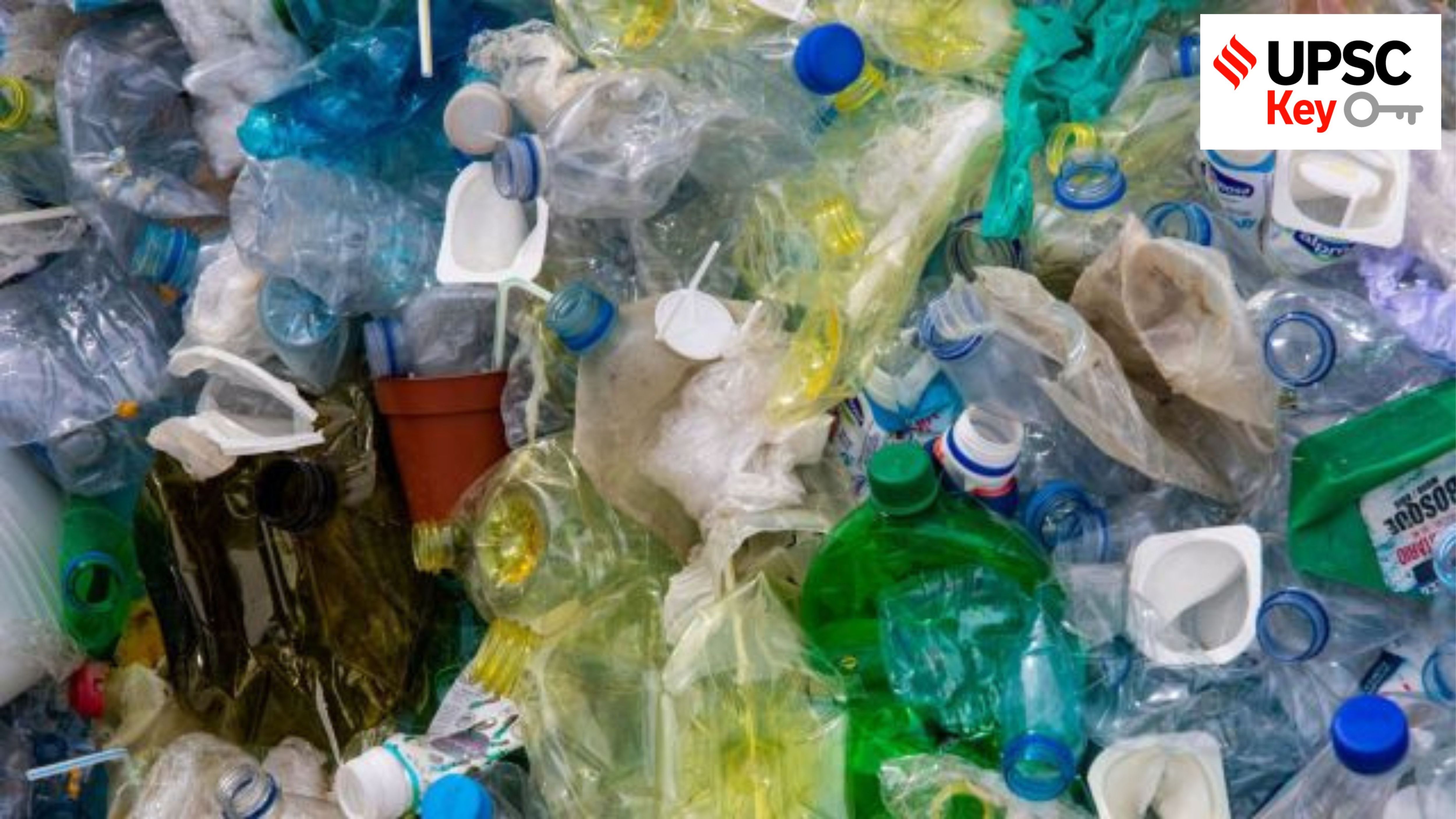 UPSC Key: Microplastics, Kyoto Protocol and India’s energy transition goals