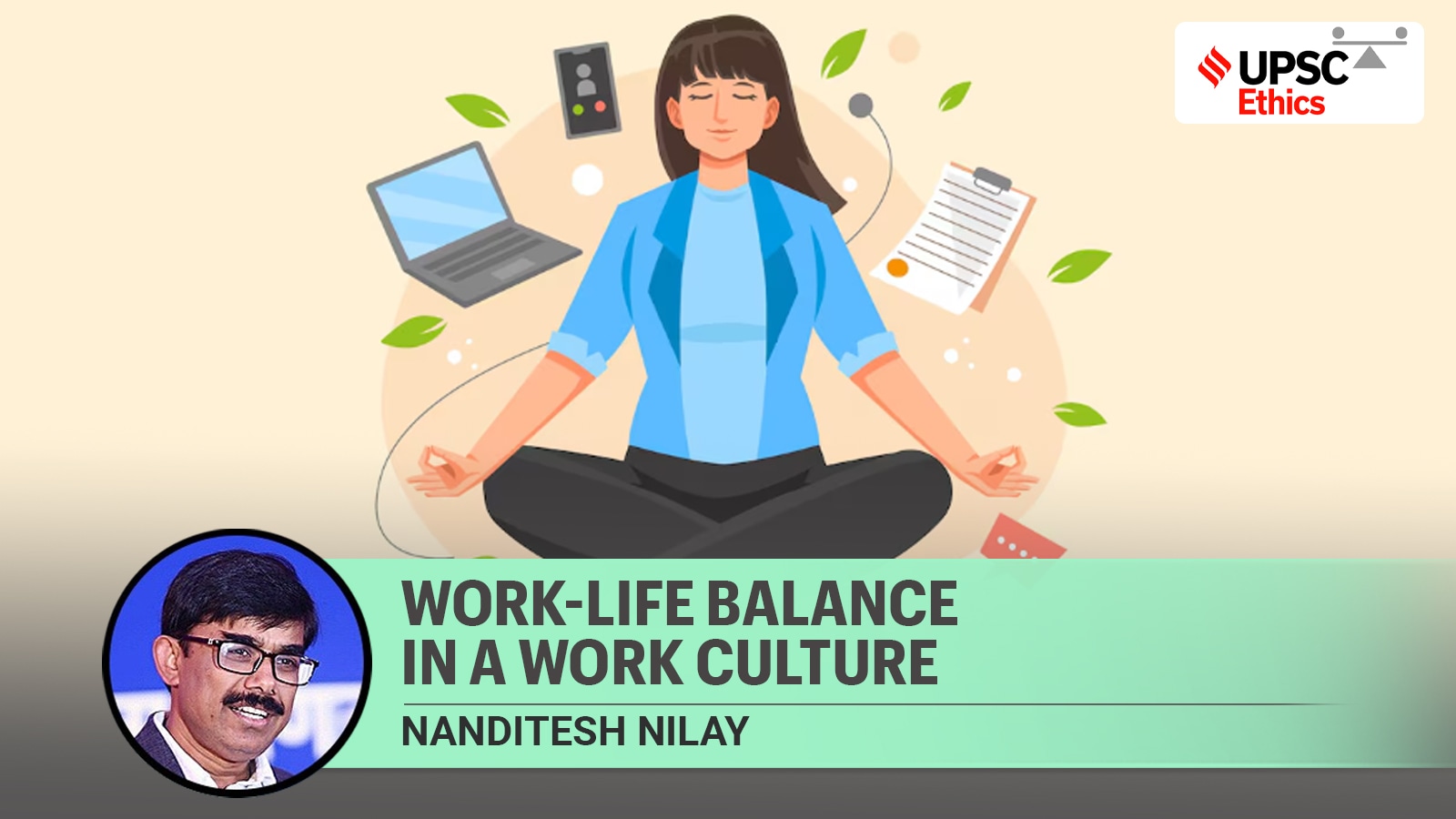 UPSC Ethics Simplified: Why is work-life balance vital for a healthy work culture?