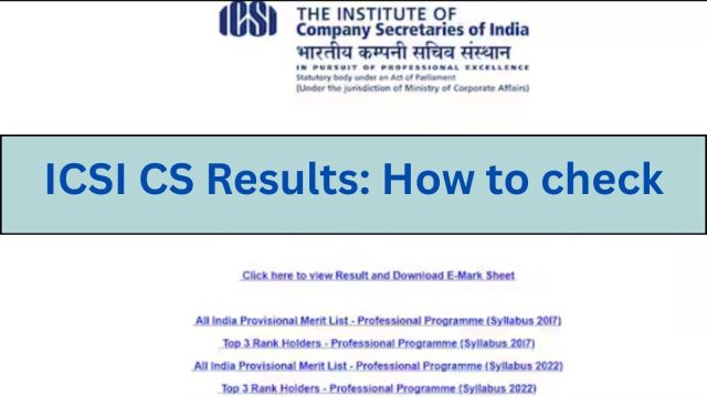 ICSI CS Results 2025 Today: How to check executive, professional programmes scorecards at icsi.edu