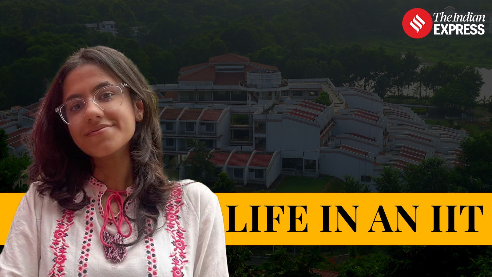 Life in an IIT | Born to doctor parents, she carved her path to IIT Guwahati