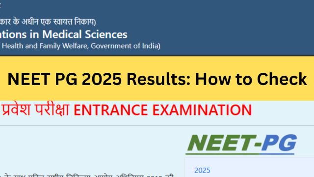 NEET PG 2025 Results Out: How to check scorecards at natboard.edu.in