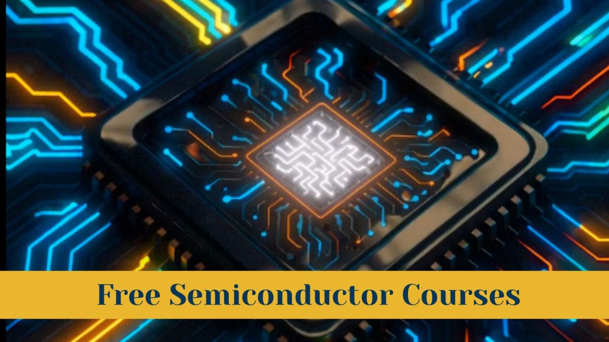 Free semiconductor courses 2025 you can’t miss – SWAYAM to MIT